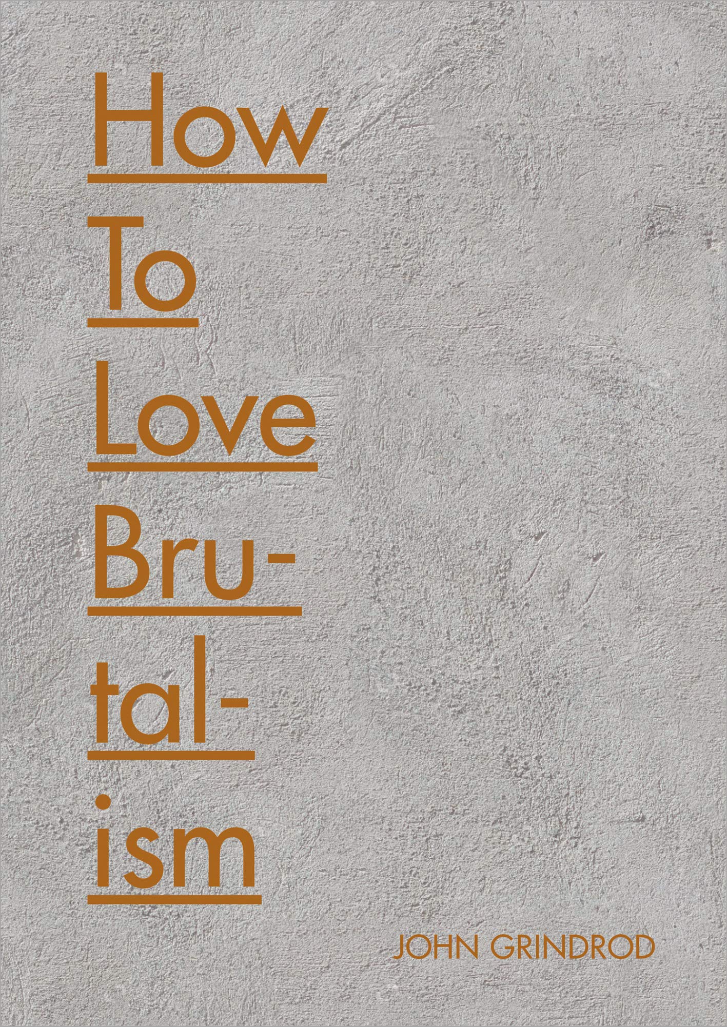 How to Love Brutalism Architecture