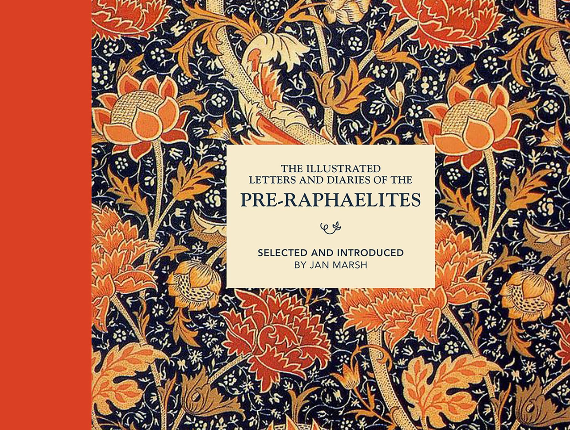 The Illustrated Letters and Diaries of the Pre-Raphaelites Art & Literature