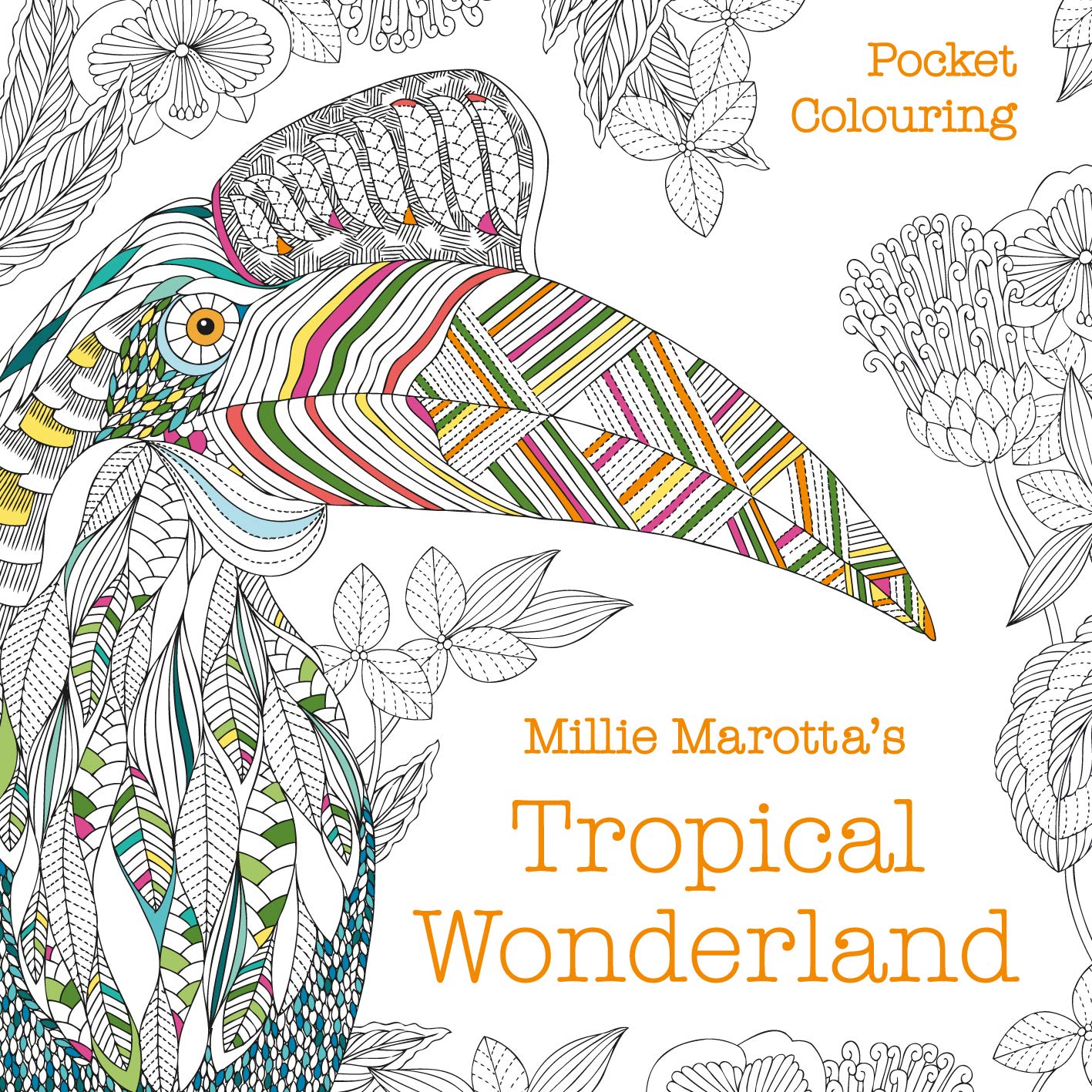 Millie Marotta's Tropical Wonderland Pocket Colouring Hobbies & Crafts