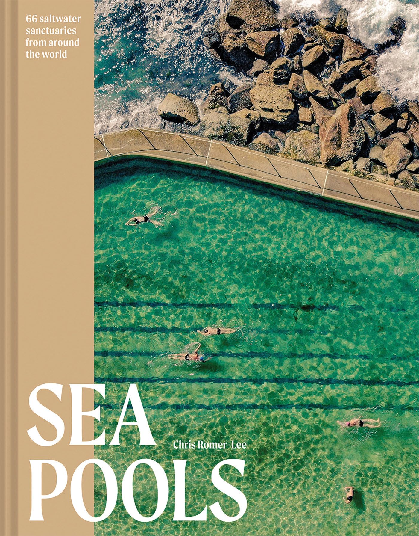 Sea Pools: 66 saltwater sanctuaries from around the world Architecture