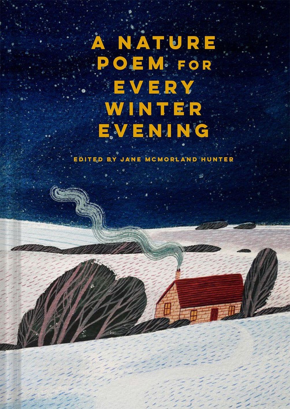 A Nature Poem for Every Winter Evening Poetry