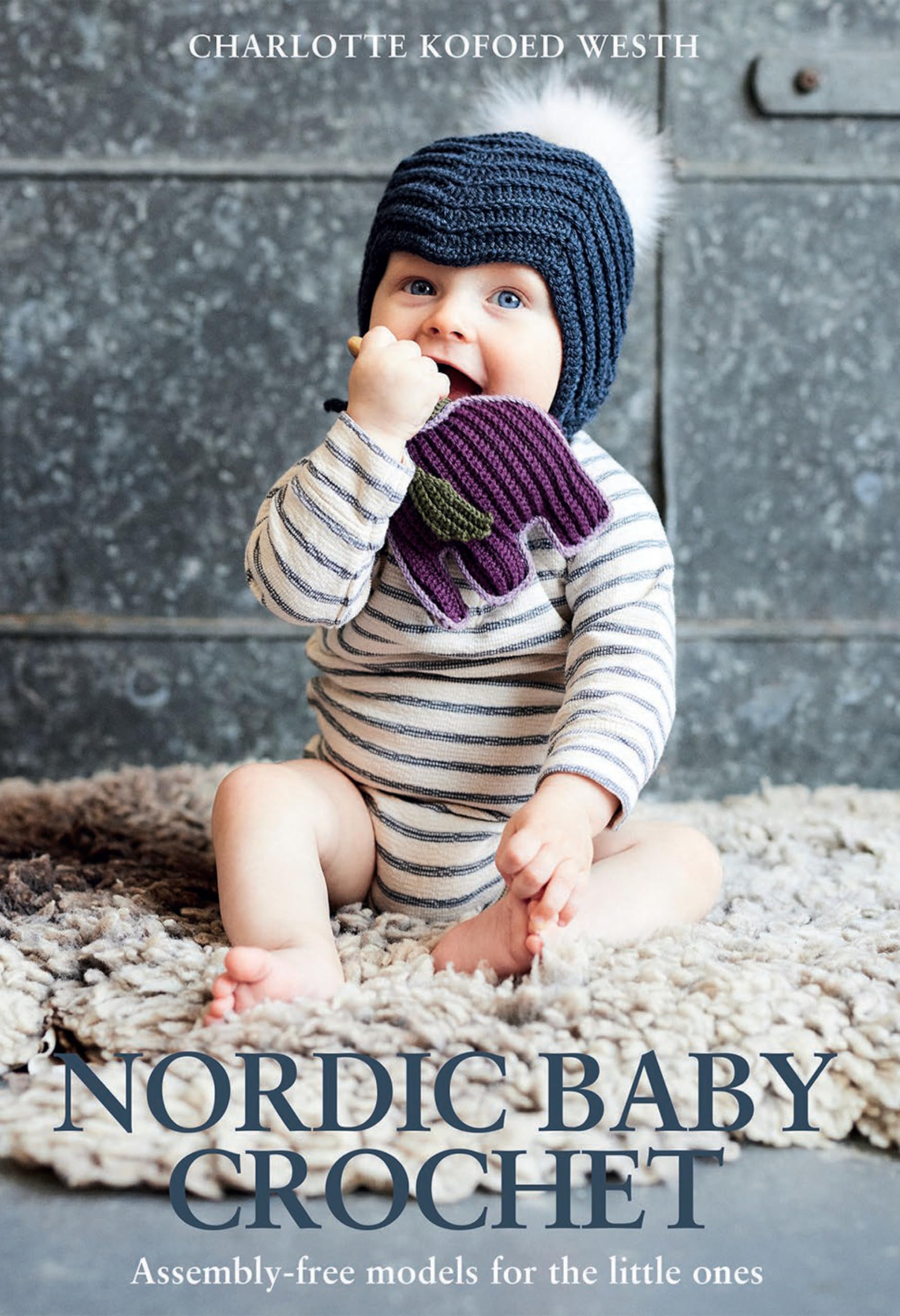 Nordic Baby Crochet: Assembly-Free Patterns for Little Ones Business, Finance & Career