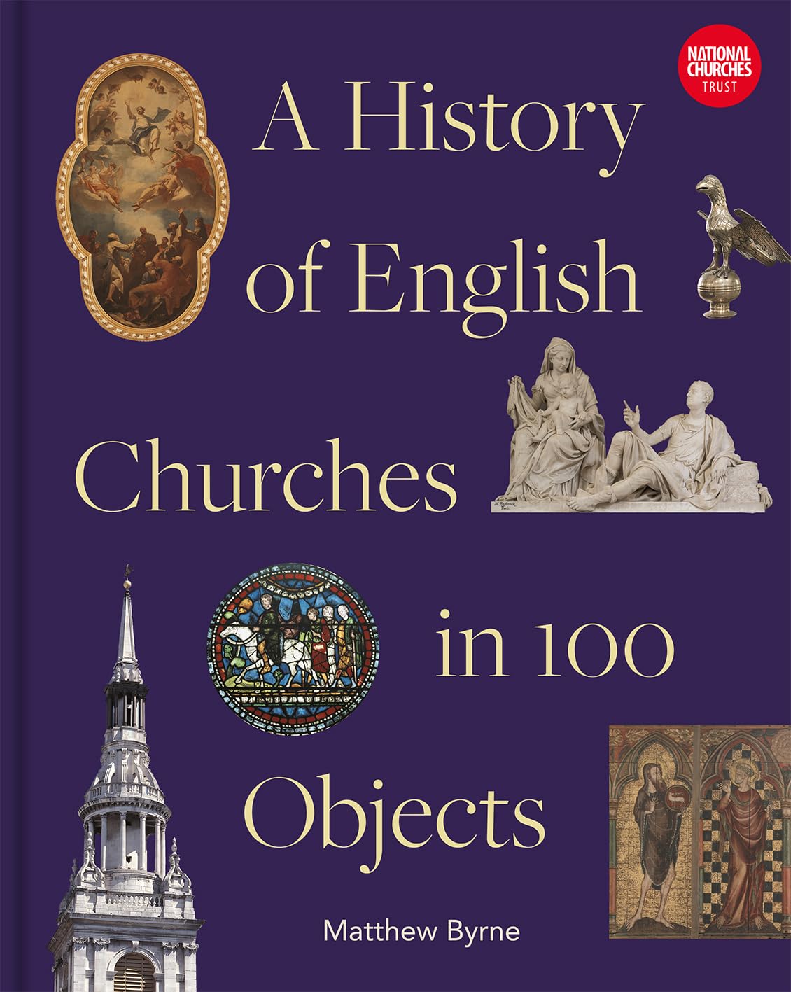 History of English Churches in 100 Objects Architecture
