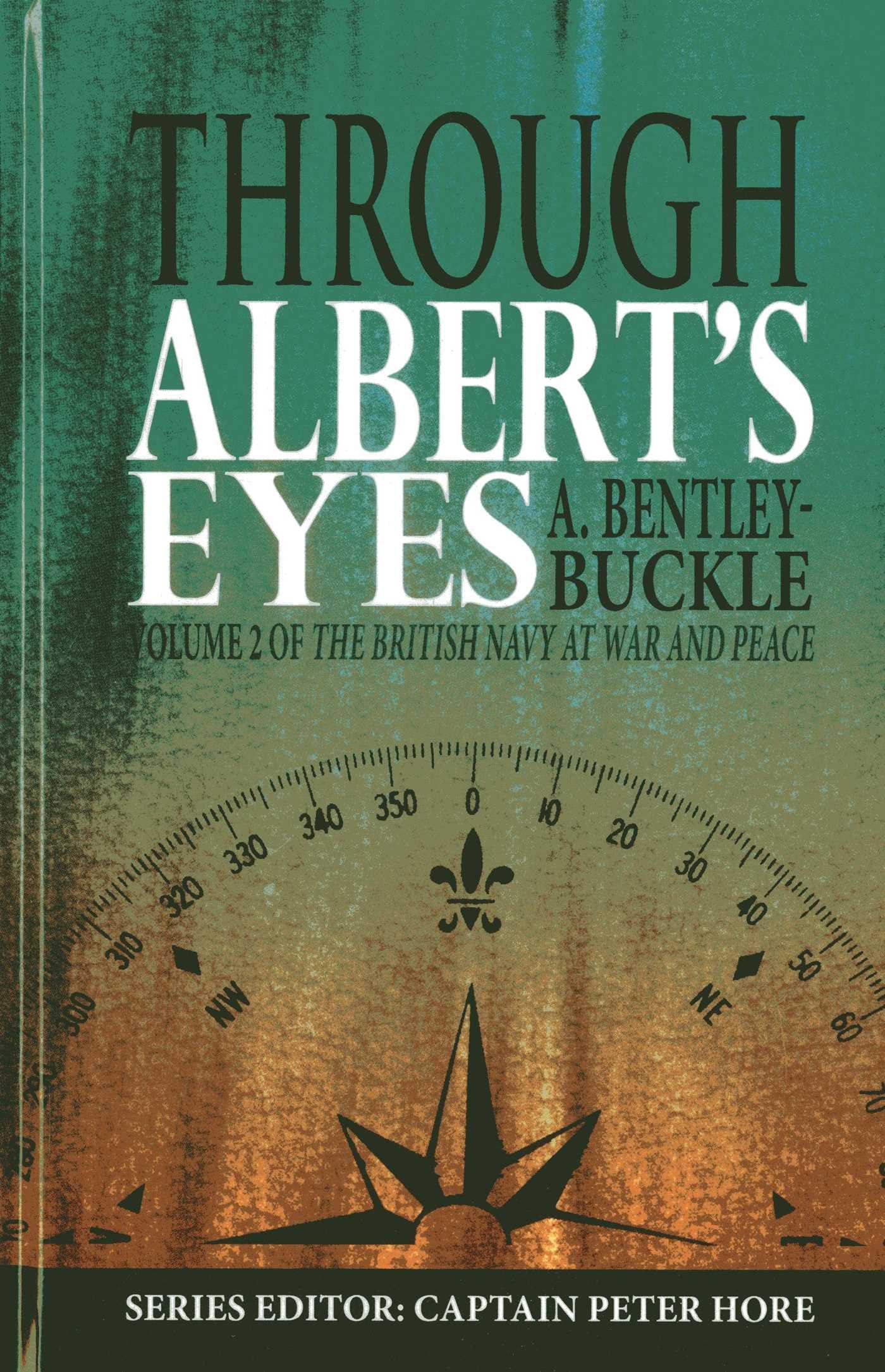 Through Albert's Eyes (The British Navy at War and Peace, 2, Band 2) Science