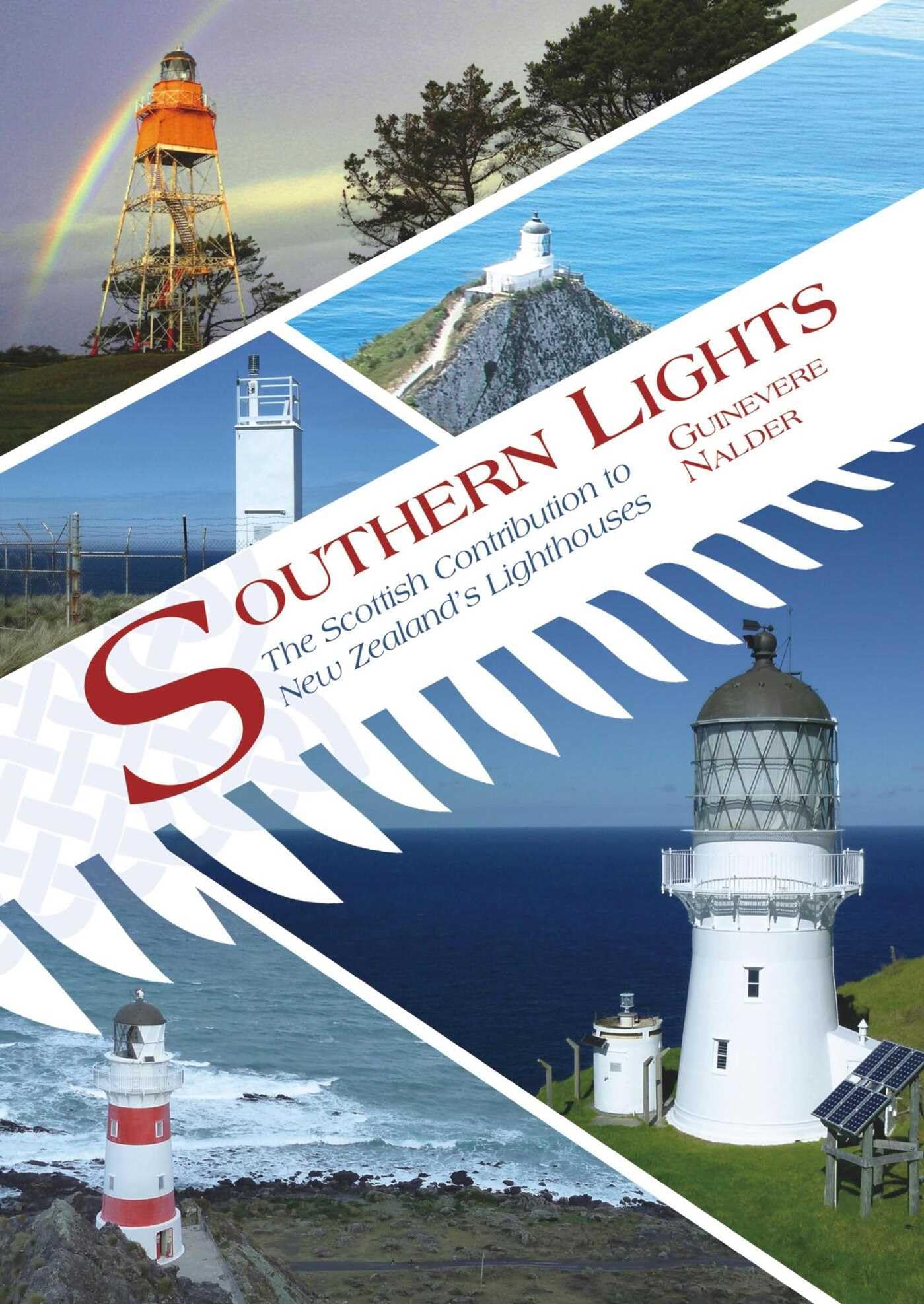 Southern Lights: The Scottish Contribution to New Zealand's Lighthouses Leisure, Home & Garden