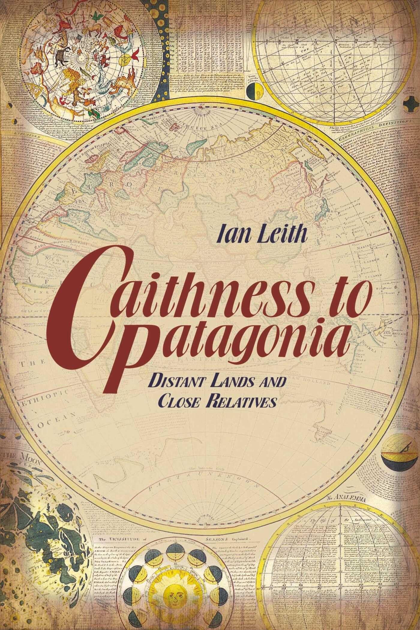 Caithness to Patagonia: Distant Lands and Close Relatives Books