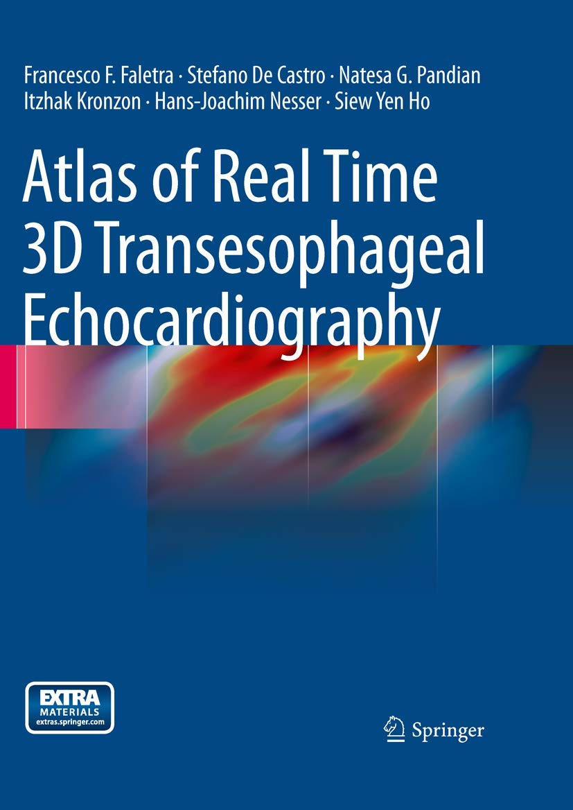 Atlas of Real Time 3D Transesophageal Echocardiography Medicine