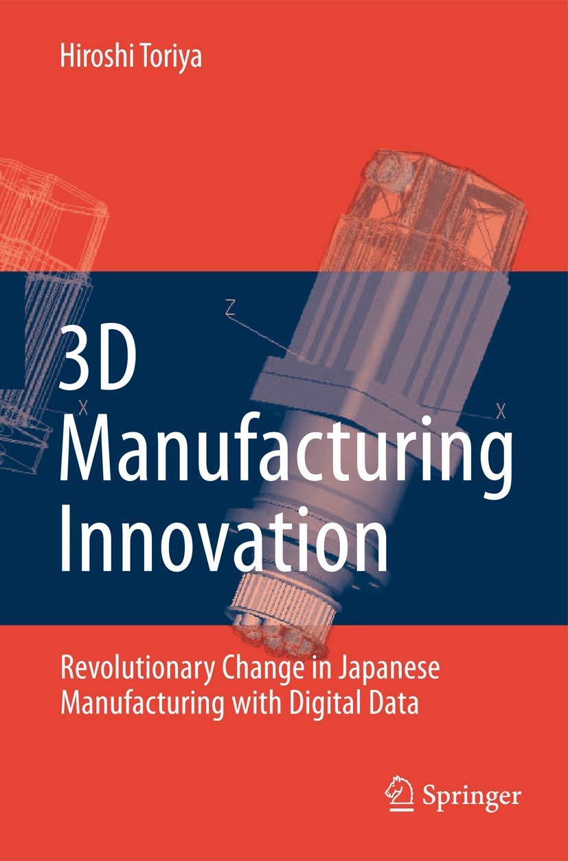 3D Manufacturing Innovation: Revolutionary Change in Japanese Manufacturing with Digital Data Law