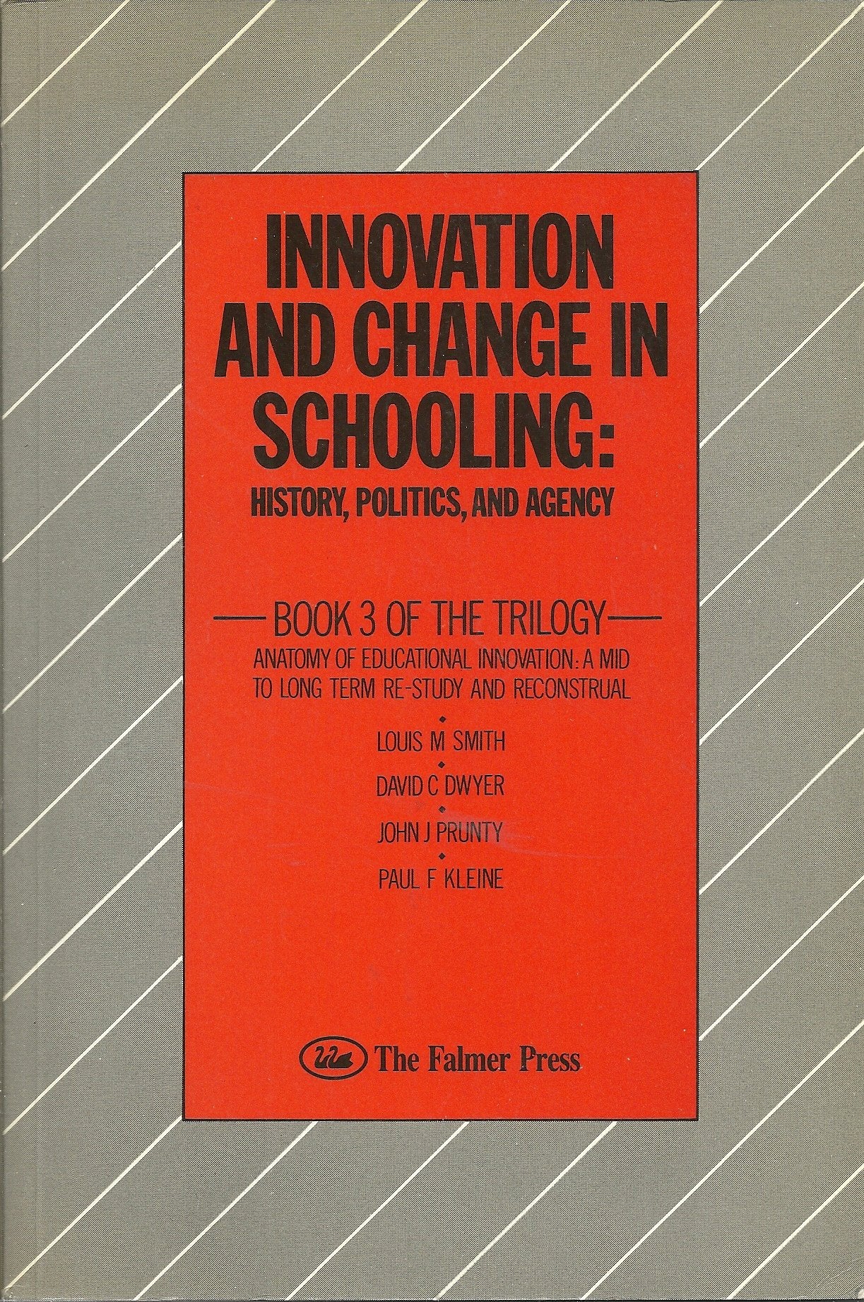 Innovation and Change in Schooling: History, Politics and Agency Education & Training