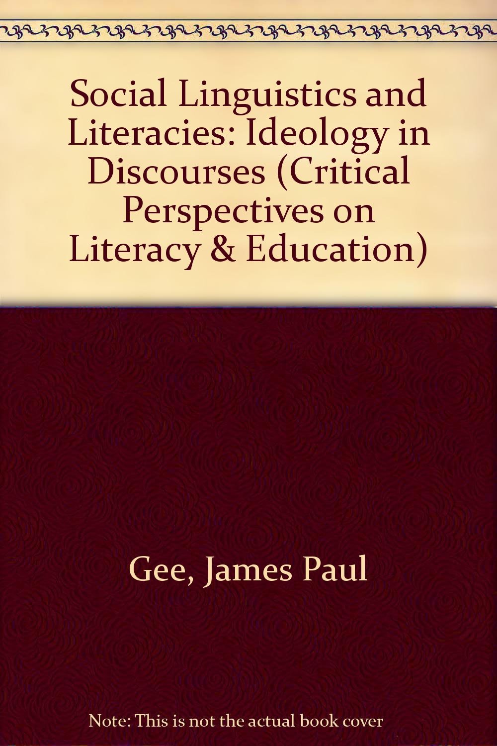 SOCIAL LINGUISTICS LITERACIE: Ideology in Discourses (Critical Perspectives on Literacy and Education, Band 1) Social Sciences