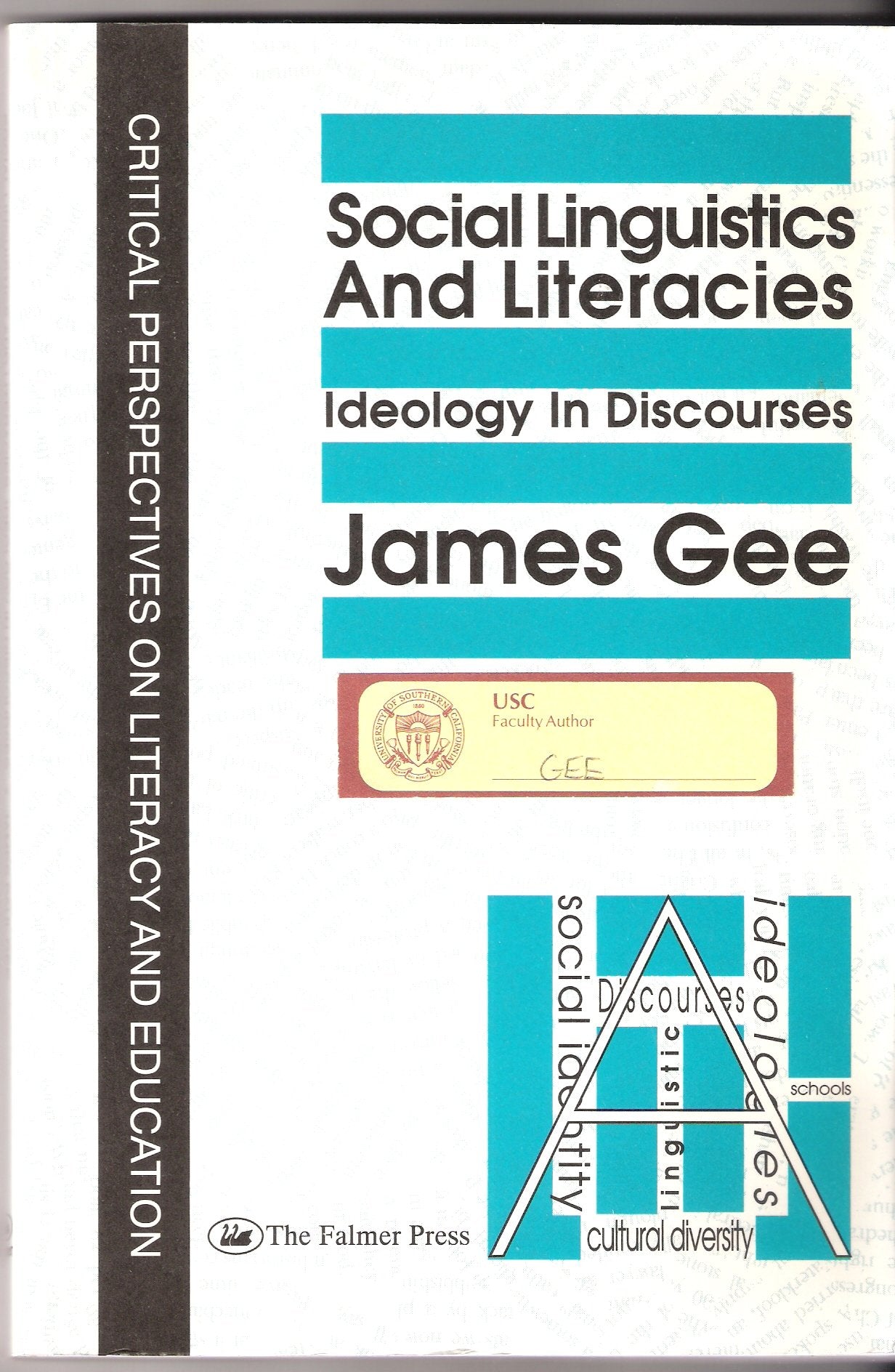 SOCIAL LINGUISTICS LITERACIE: Ideology in Discourses (Critical Perspectives on Literacy and Education Series, Band 1) Social Sciences