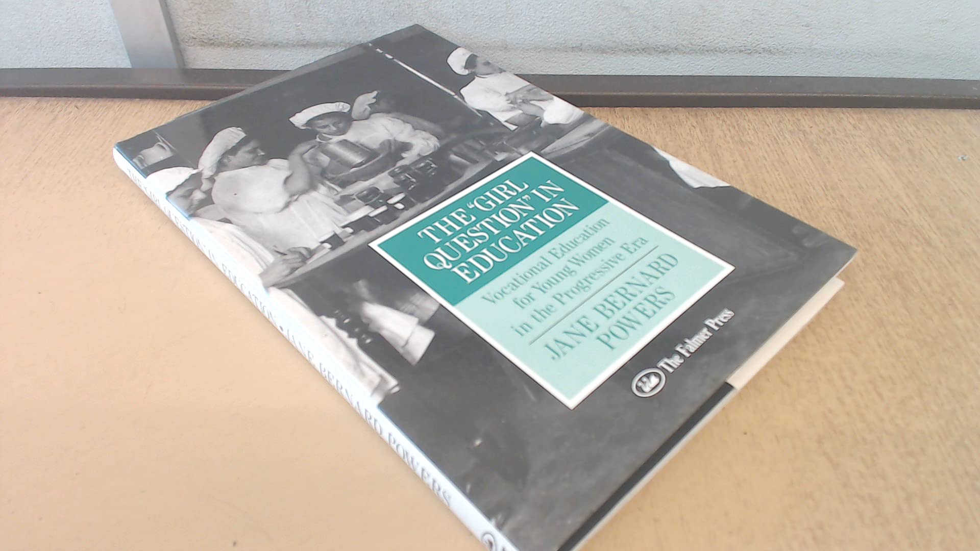 The 'Girl Question' in Education: Vocational Education for Young Women in the Progressive Era (Studies in Curriculum History) Learning & Reference