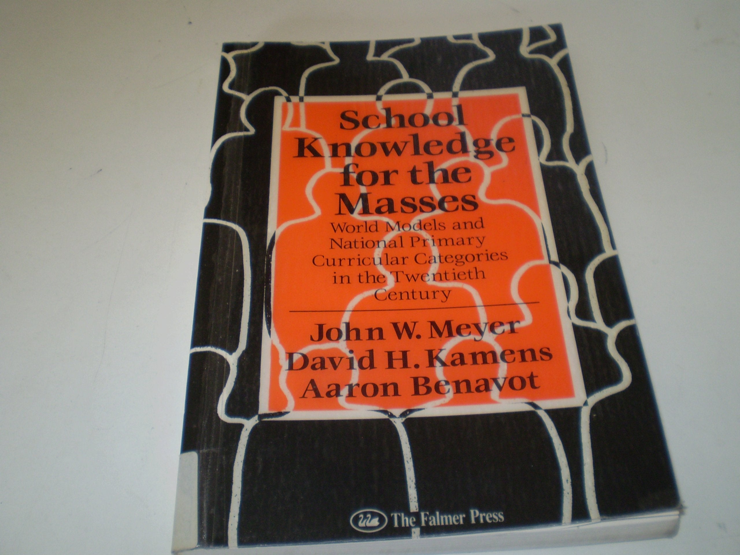 School Knowledge for the Masses: World Models and National Primary Curricular Categories in the Twentieth Century (Studies in Curriculum History) Education & Training
