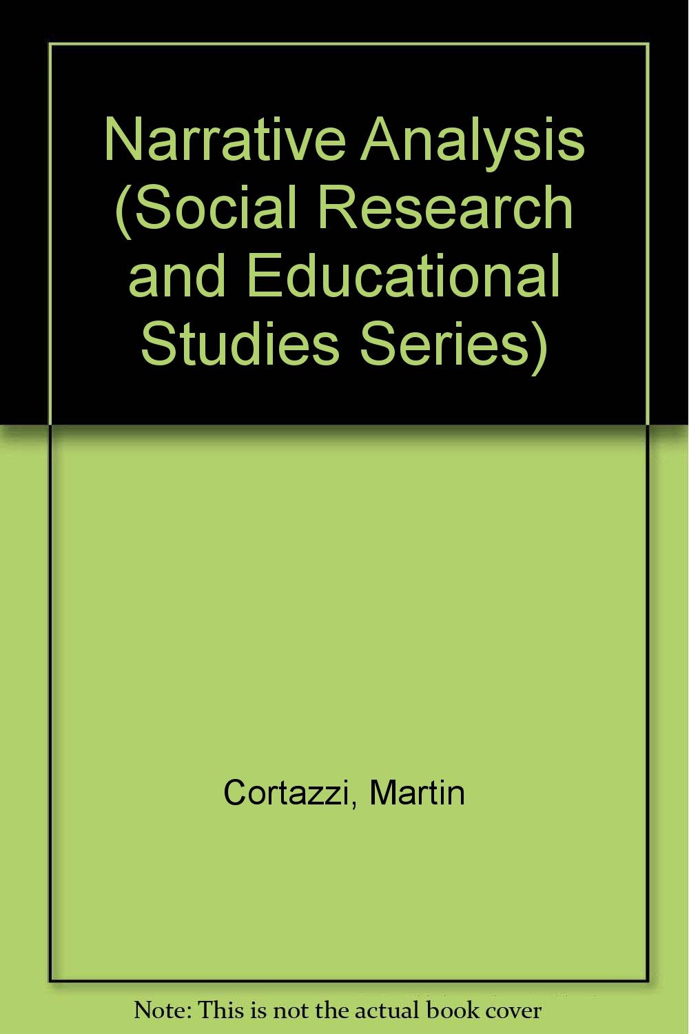 Narrative Analysis (SOCIAL RESEARCH AND EDUCATIONAL STUDIES SERIES) Business, Finance & Career