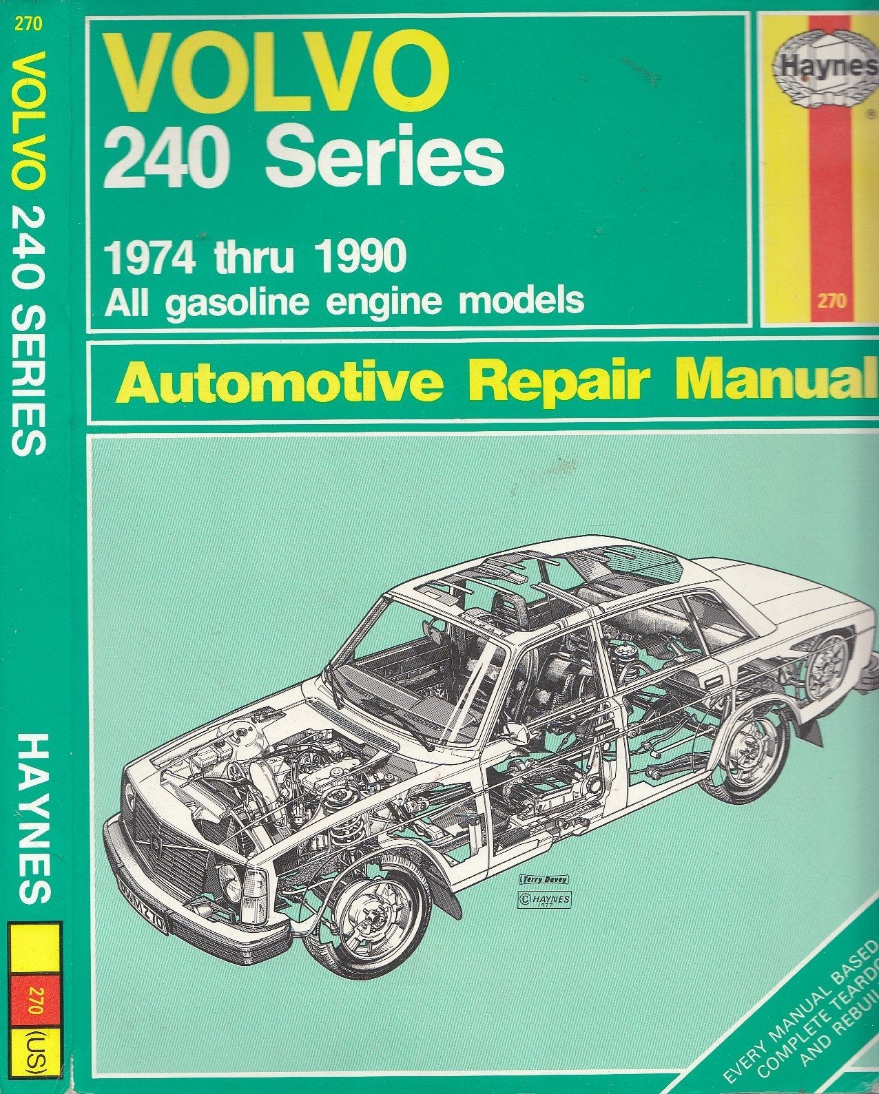 Volvo 240 Series Automotive Repair Manual: 1974 Thru 1990 All Gasoline Engine Models book