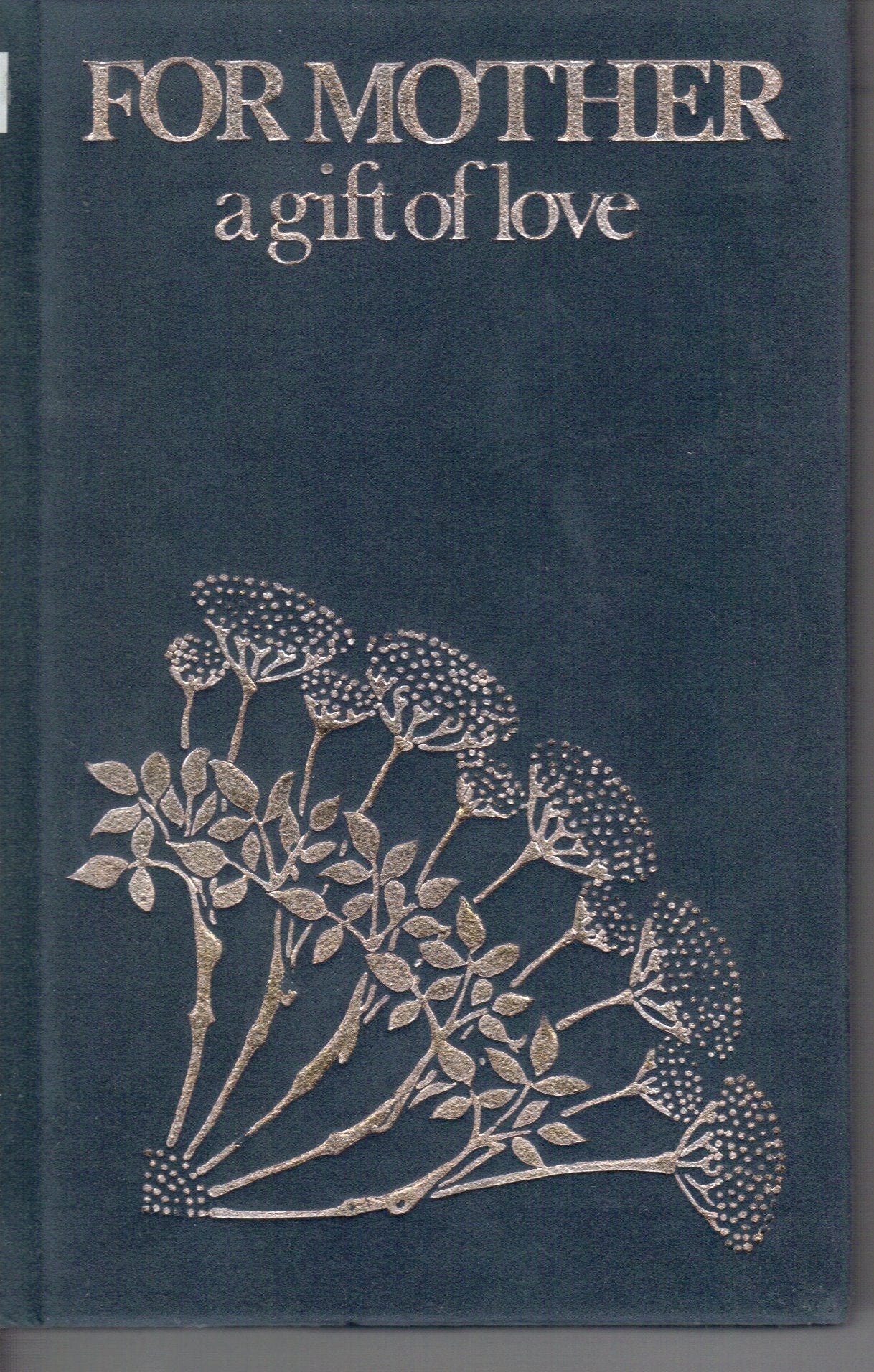 For Mother, a Gift of Love book