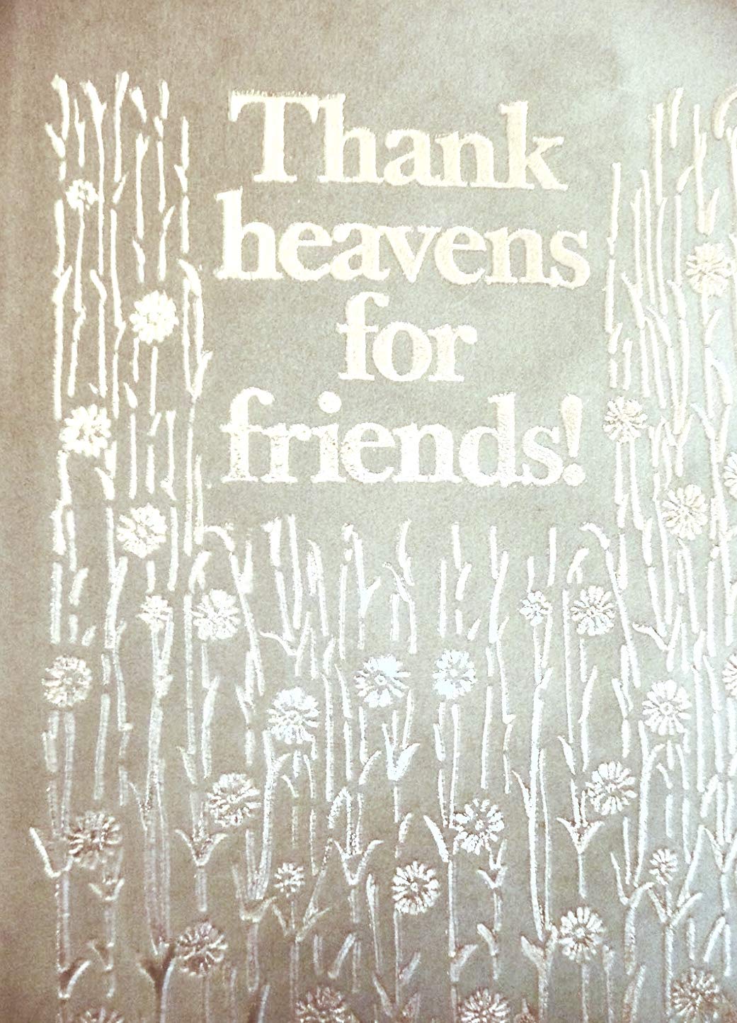 Thank Heavens for Friends! Poetry