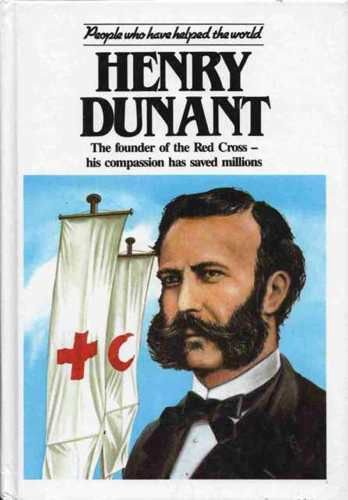 Henry Dunant (People Who Have Helped the World S.) Books