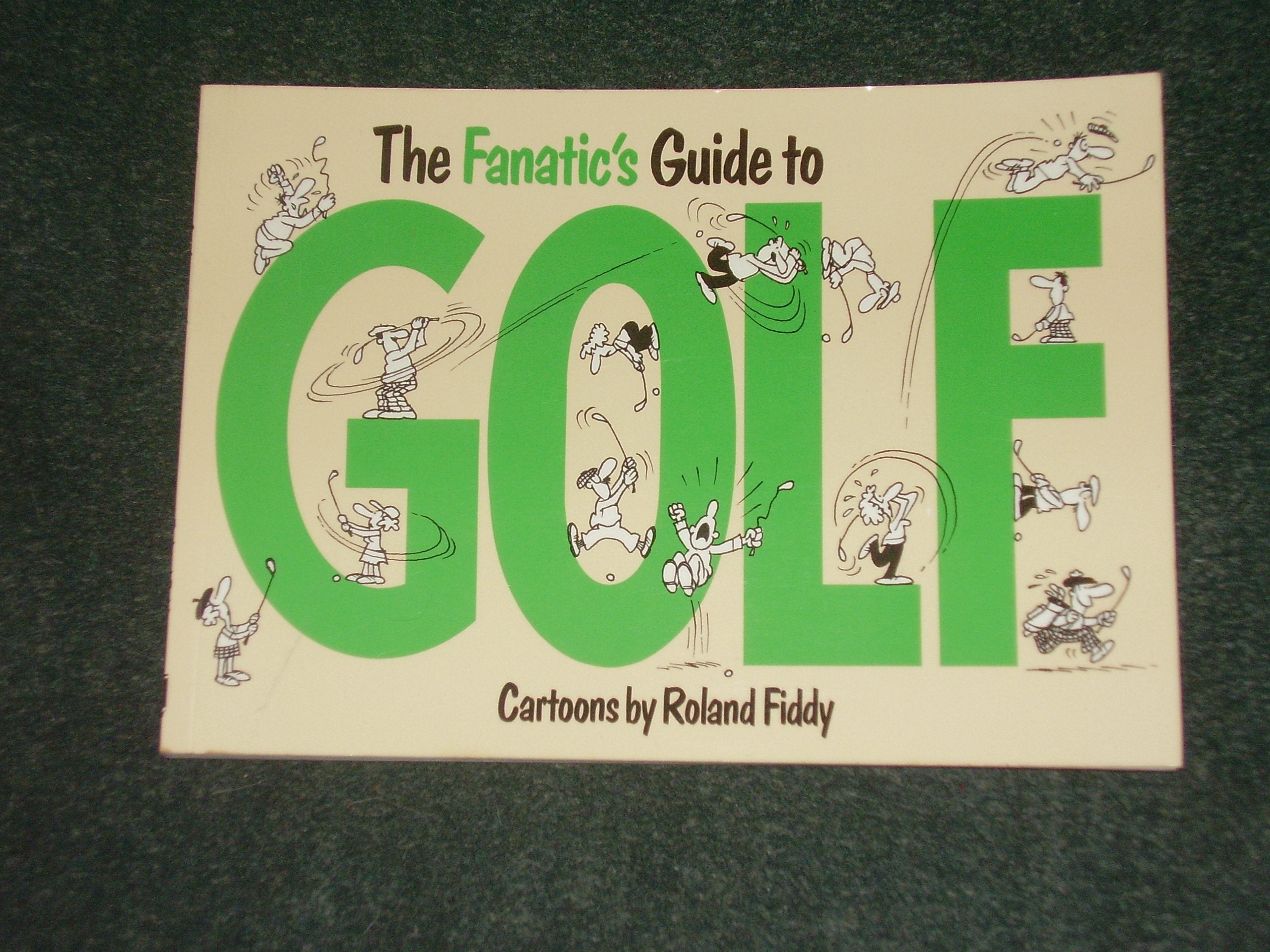 The Fanatic's Guide to Golf (Fanatic's Guides Ser) Leisure & Fun