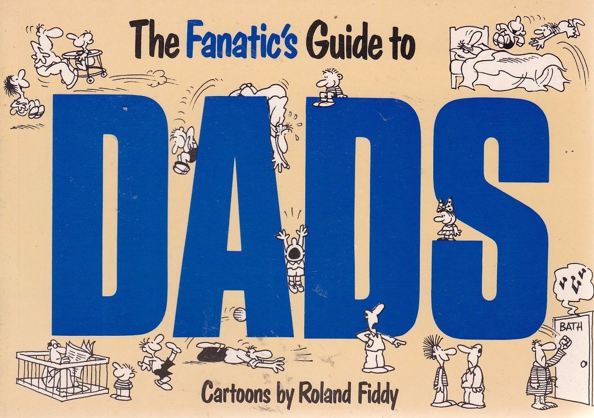The Fanatic's Guide to Dads (Fanatic's Guides Ser) Cartoons
