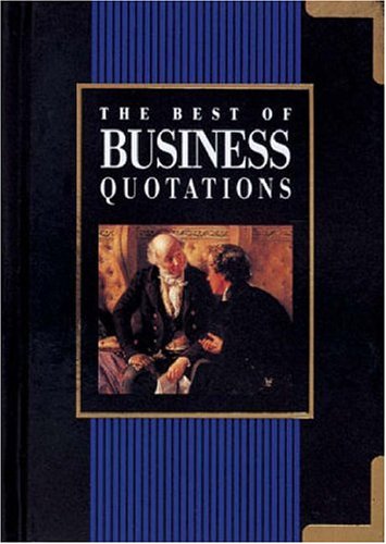 The Best of Business Quotations (Best of Quotations) Contemporary literature
