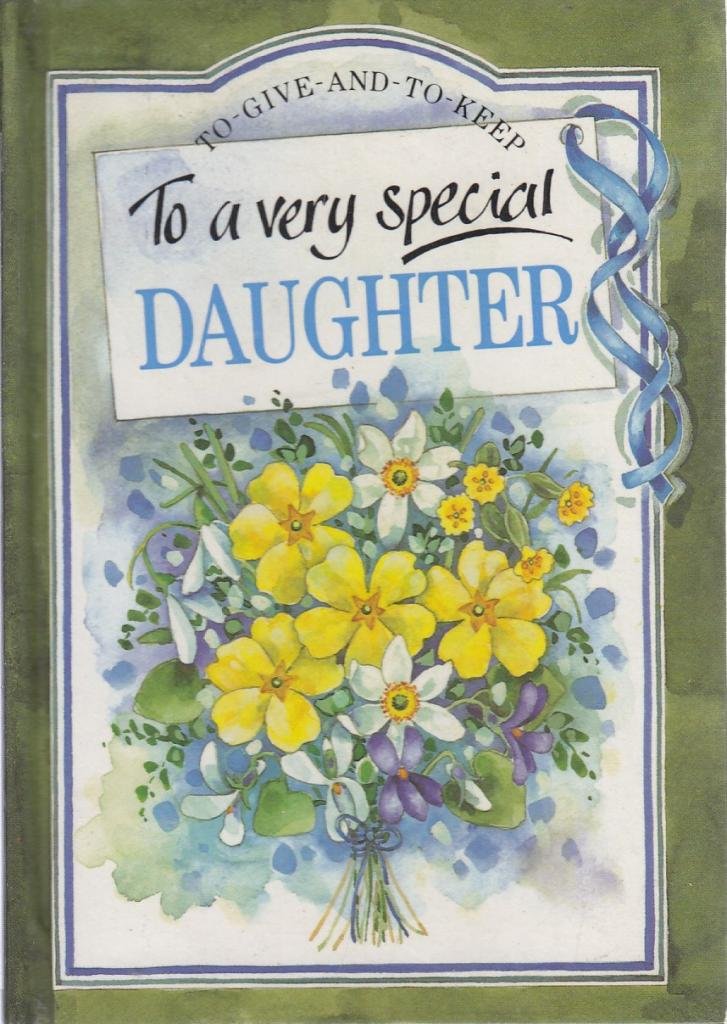 To a Very Special Daughter Books