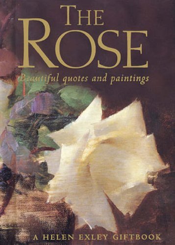 The Rose: Beautiful Quotes and Paintings (Celebrations) Contemporary literature