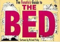The Fanatic's Guide to the Bed Film, Art & Culture