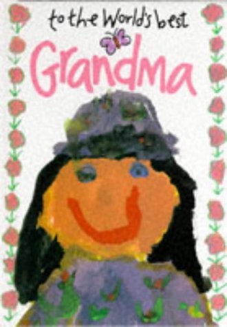 To the World's Best Grandma Contemporary literature