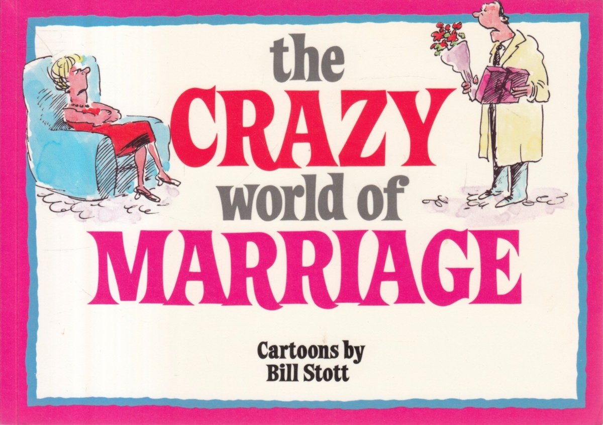 The Crazy World of Marriage Partnership & Love