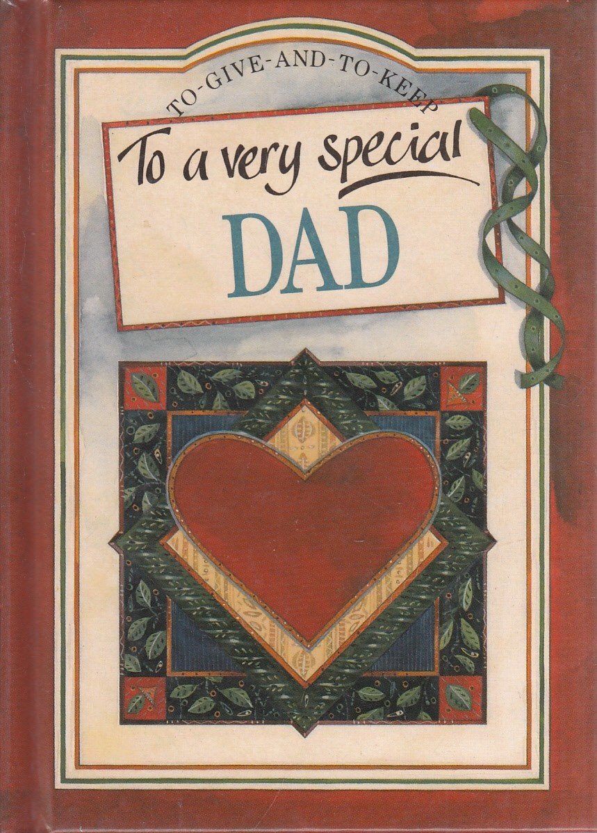 To a Very Special Dad (To-Give-and-to-Keep S.) Contemporary literature