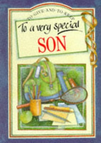 To a Very Special Son (To-Give-and-to-Keep S.) Social Sciences