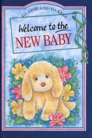Welcome to the New Baby (To-Give-and-to-Keep S.) Social Sciences