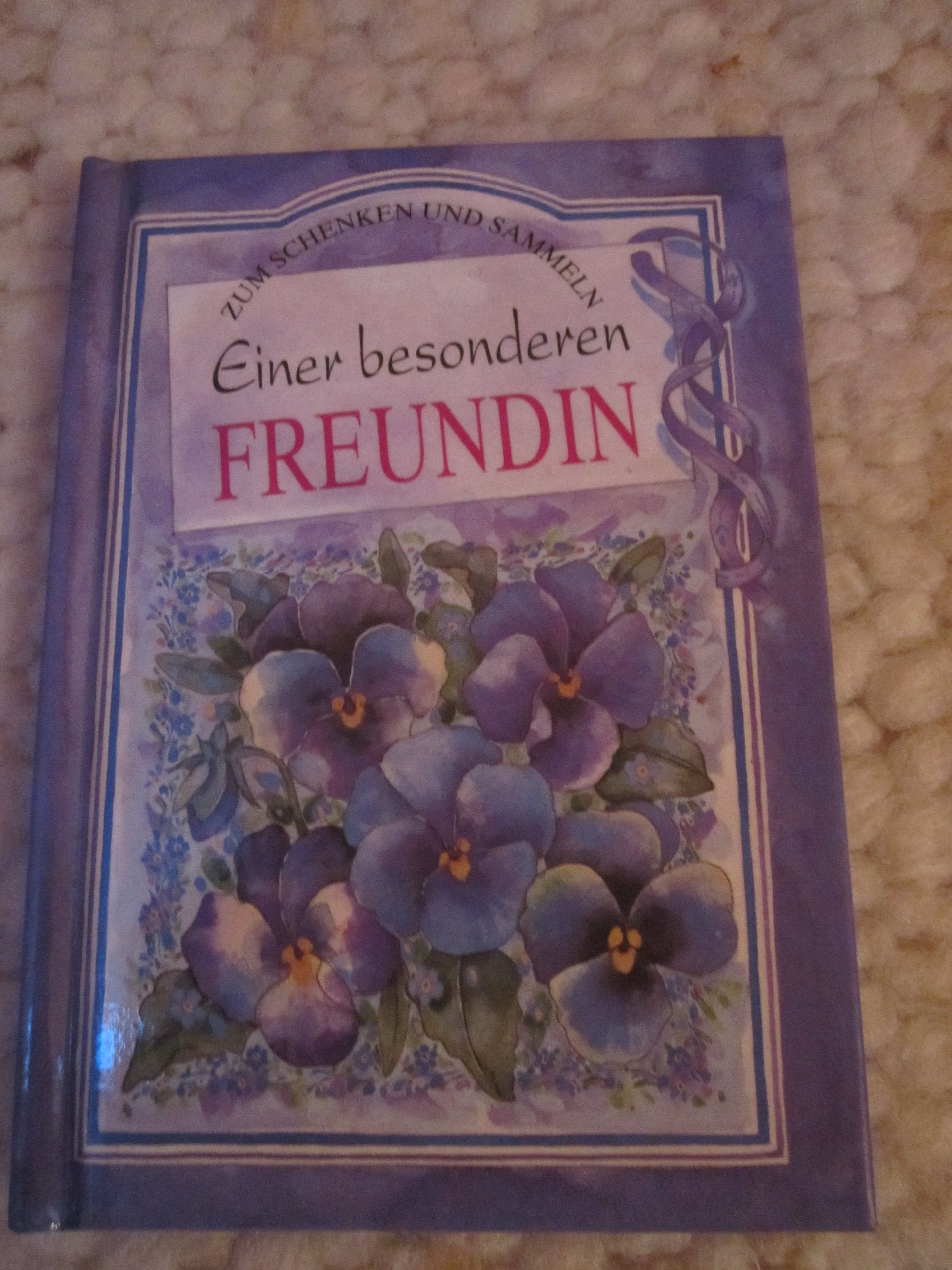 Einer besonderen Freundin. Zum Schenken und Sammeln Books