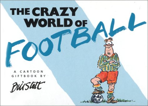 The Crazy World of Football (Crazy World Series) Cartoons