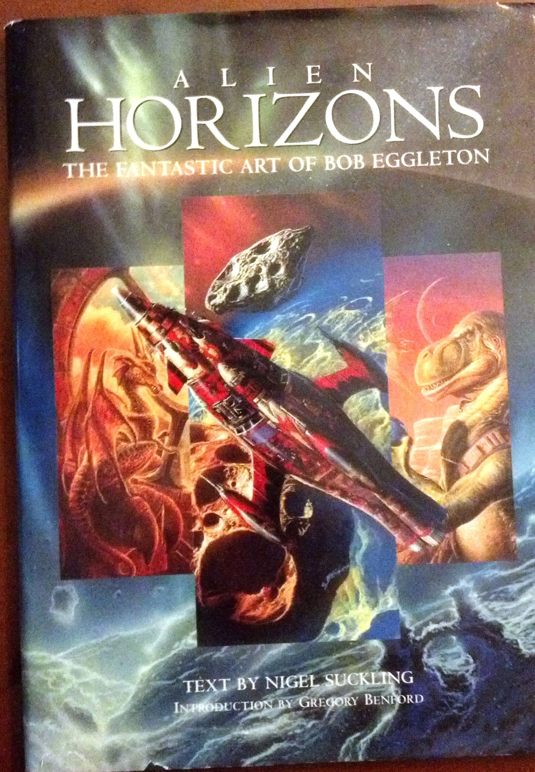 Alien Horizons: The Fantastic Art of Bob Eggleton Film, Art & Culture