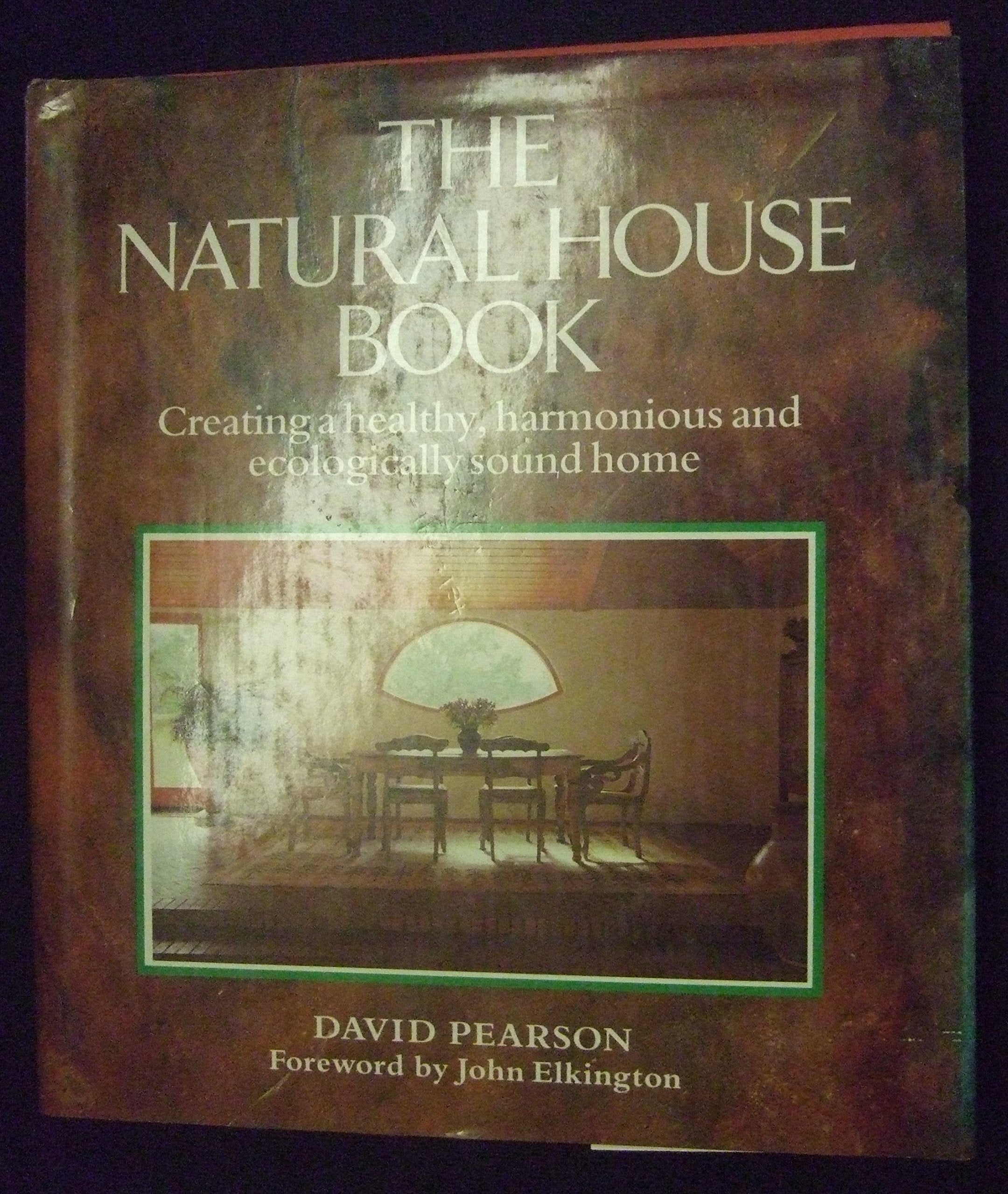 The Natural House Book: Creating a Healthy, Harmonious and Ecologically Sound Home Mathematics