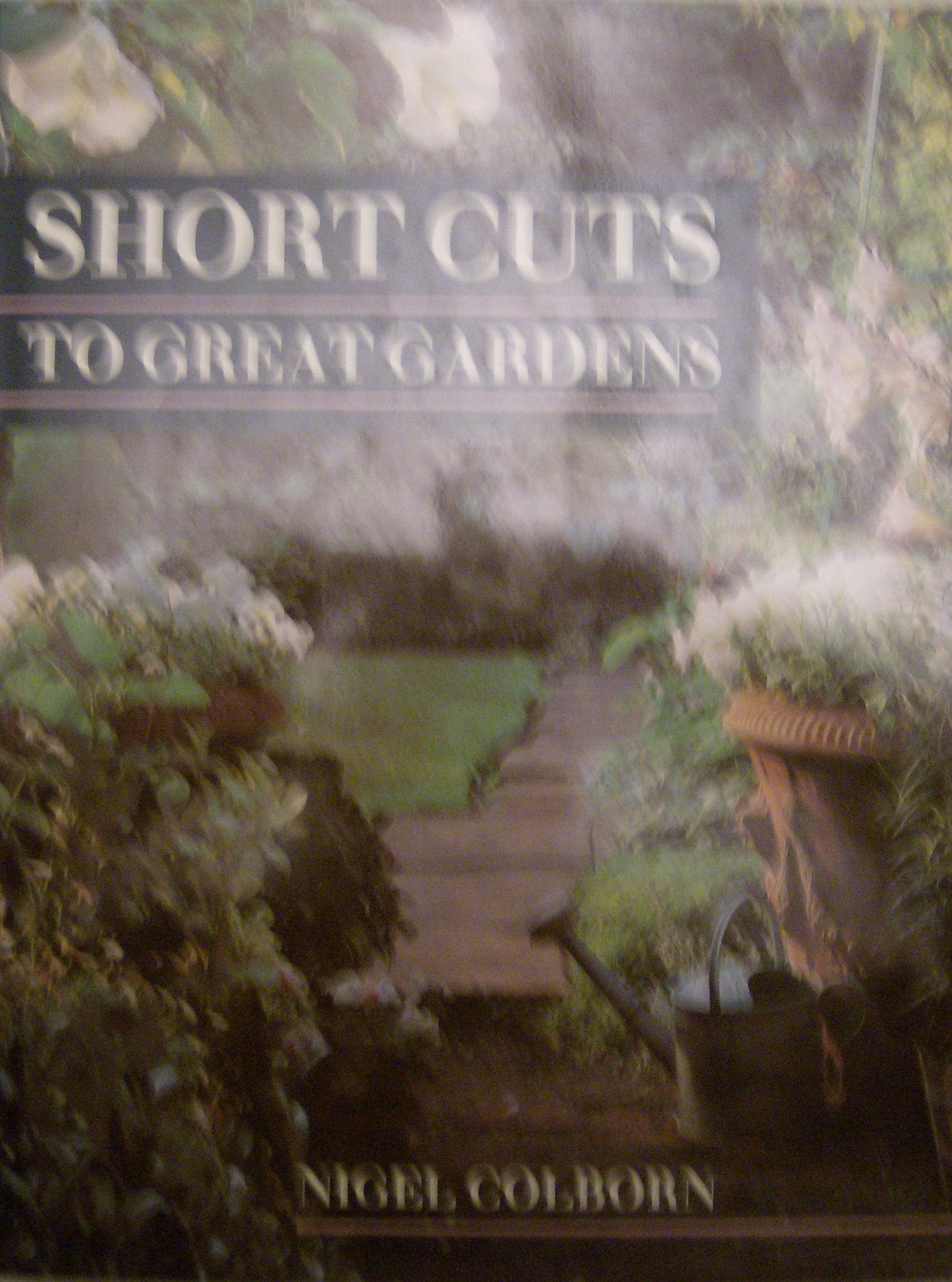 Product Image: Short Cuts to Great Gardens