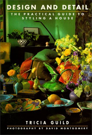 Design and Detail: The Practical Guide to Styling a House Film, Art & Culture