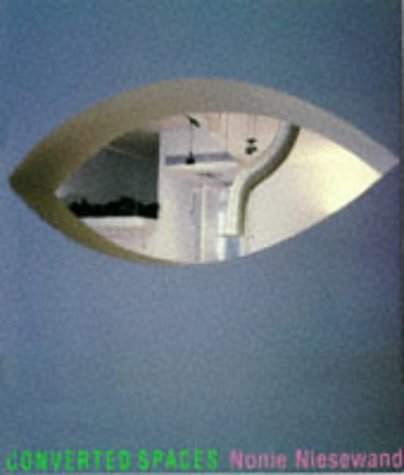 Converted Spaces: With an introd. by Terence Conran. Architecture