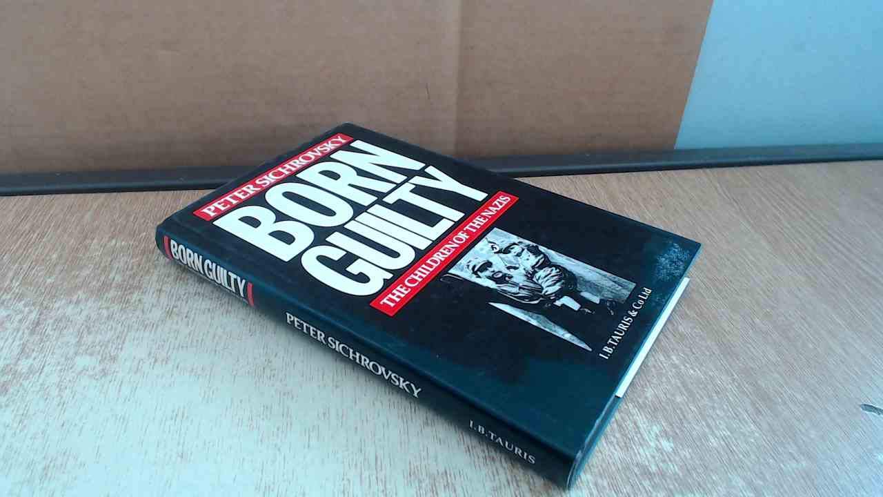 Born Guilty: Children of the Nazis Politics & History