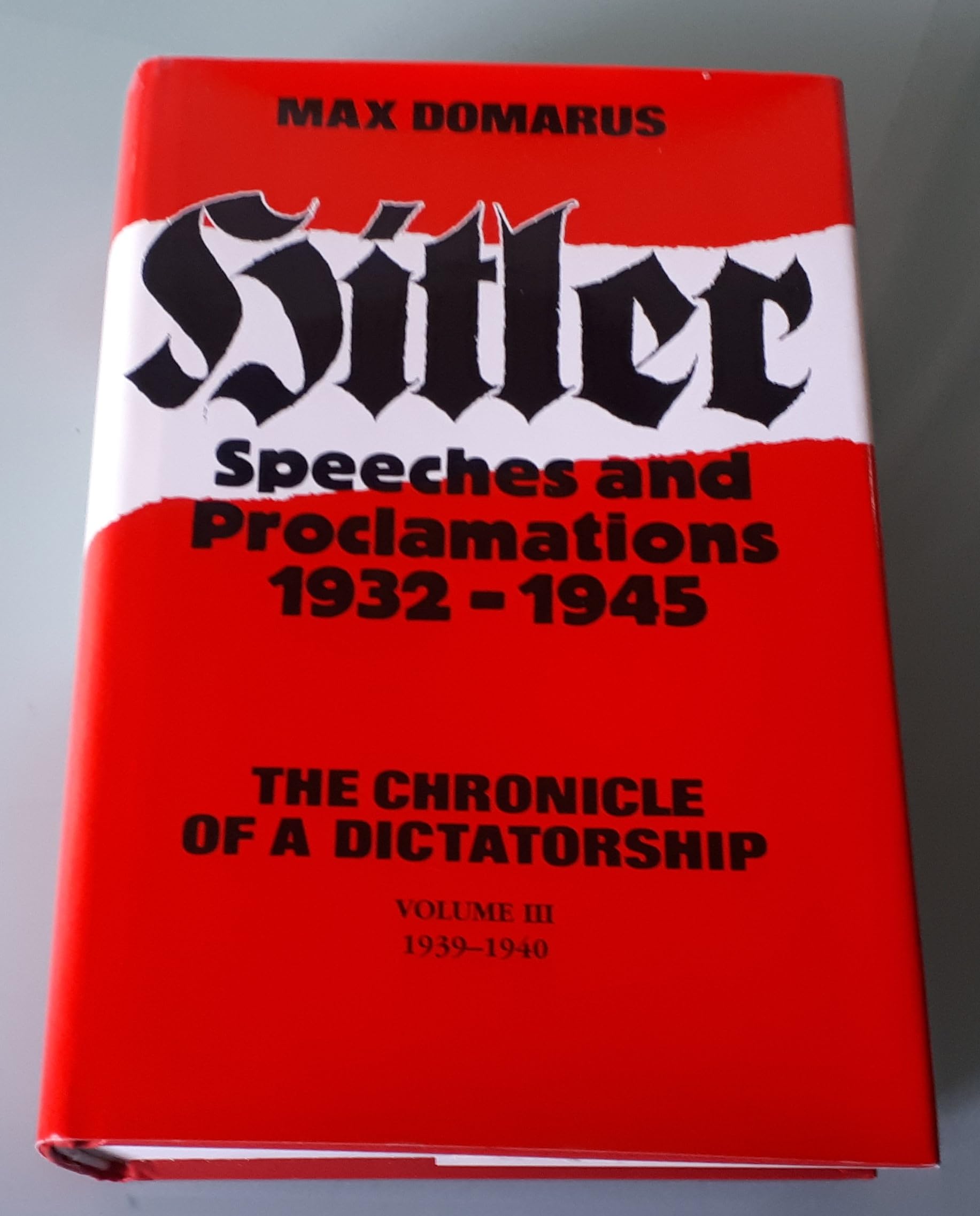 1939-40 (v. 3) (Hitler Speeches and Proclamations) Essays & Short Stories