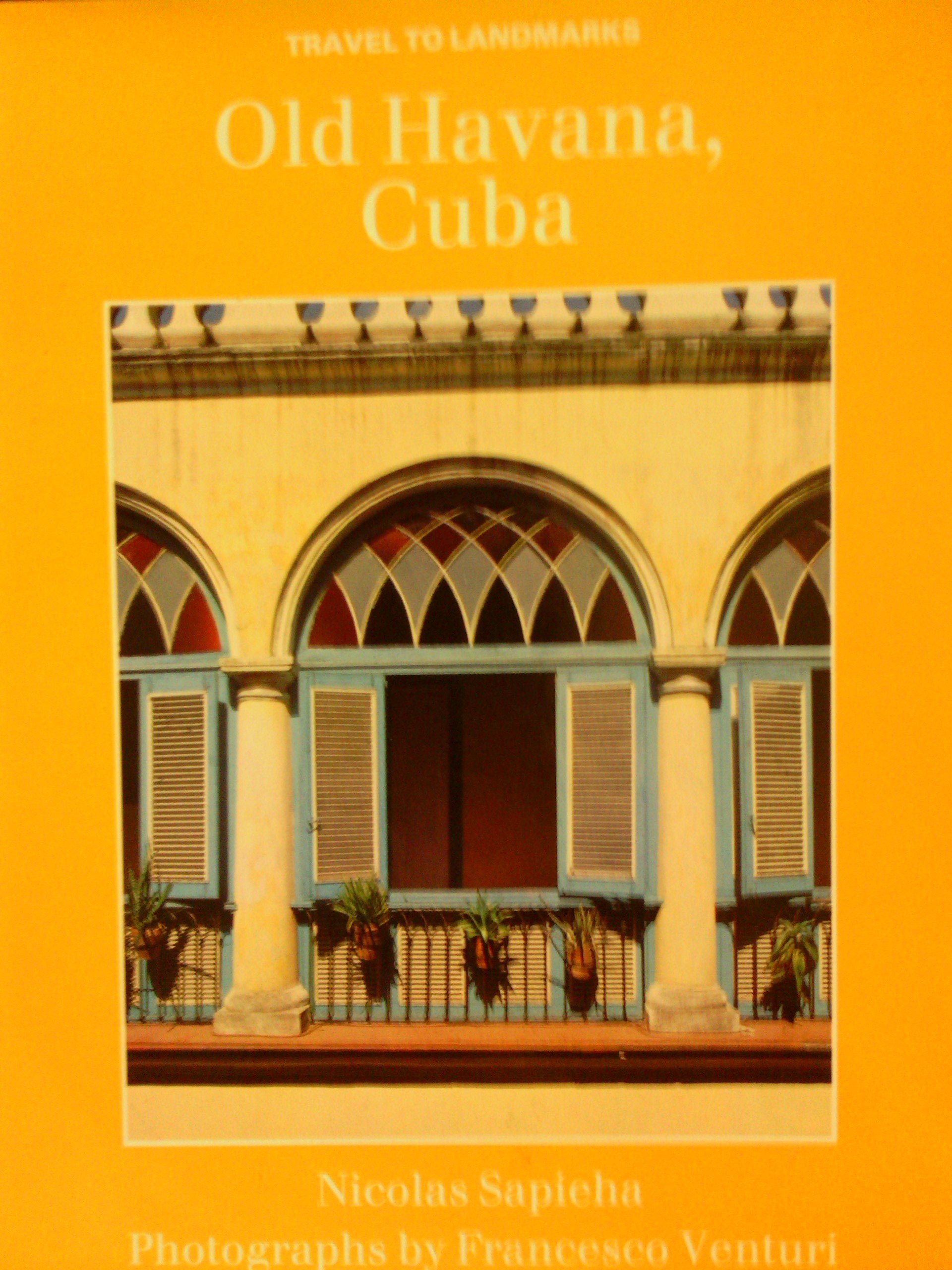 Old Havana, Cuba (Travel to Landmarks) Architecture