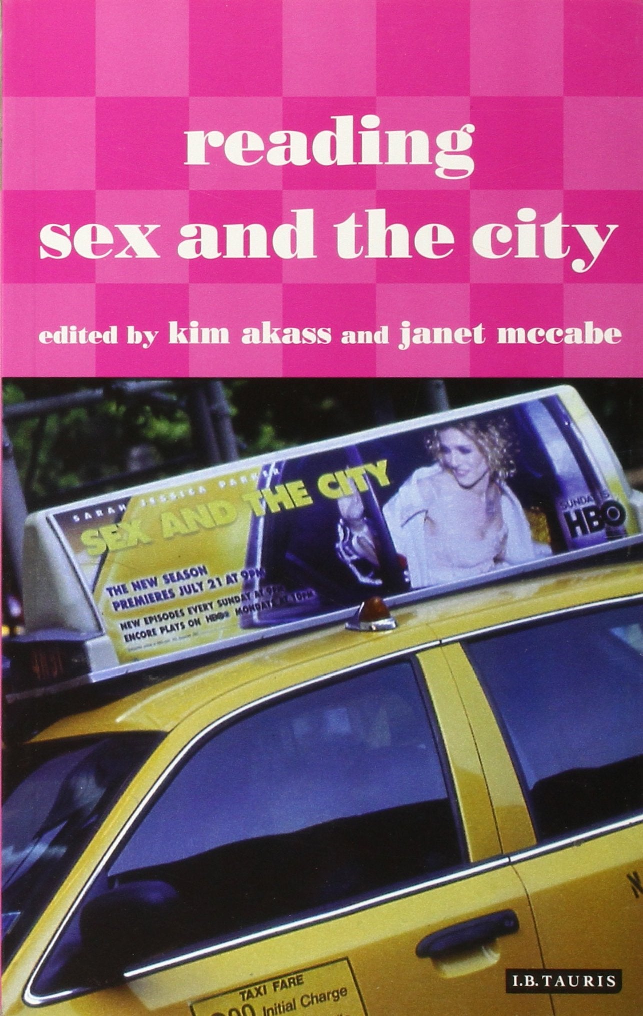 Reading Sex and the City (Reading Contemporary Television) Media & Communication