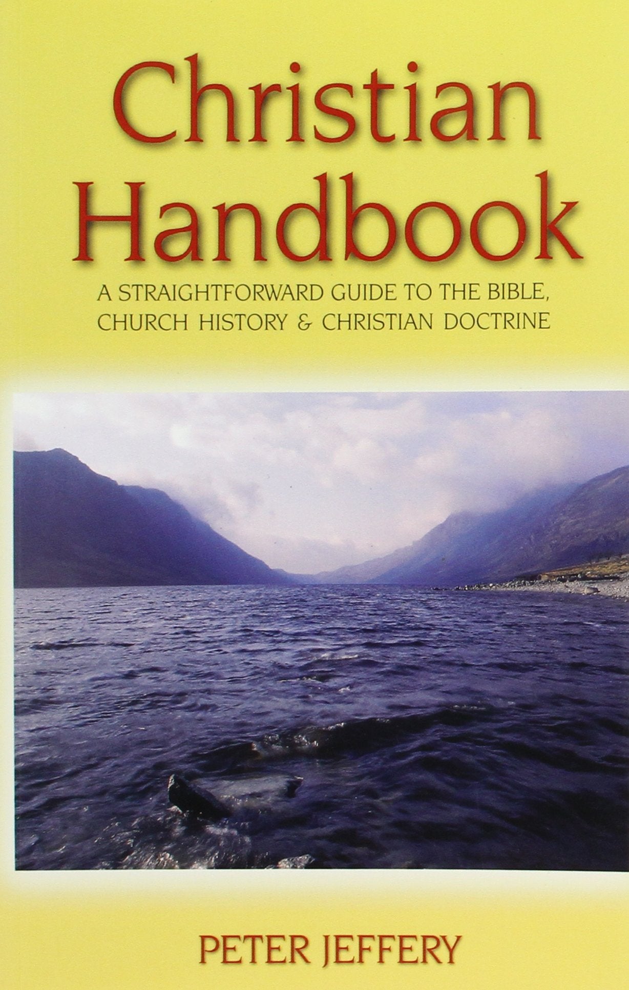 Christian Handbook: A Straight Forward Guide to the Bible, Church History and Christian Doctrine Religion & Esotericism