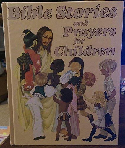 Bible Stories and Prayers for Children book