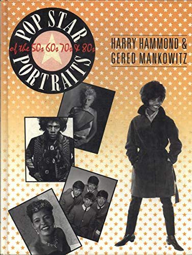 Pop Star Portraits of the 50s, 60s, 70s & 80s book