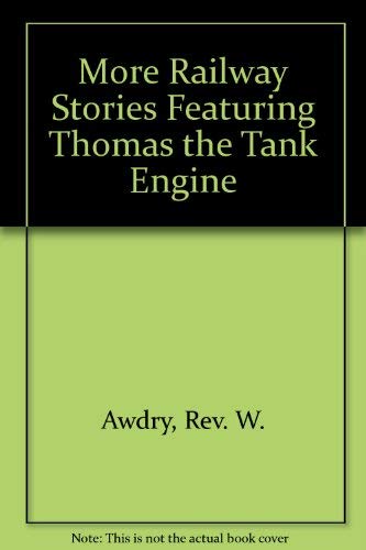 More Railway Stories Featuring Thomas the Tank Engine Books