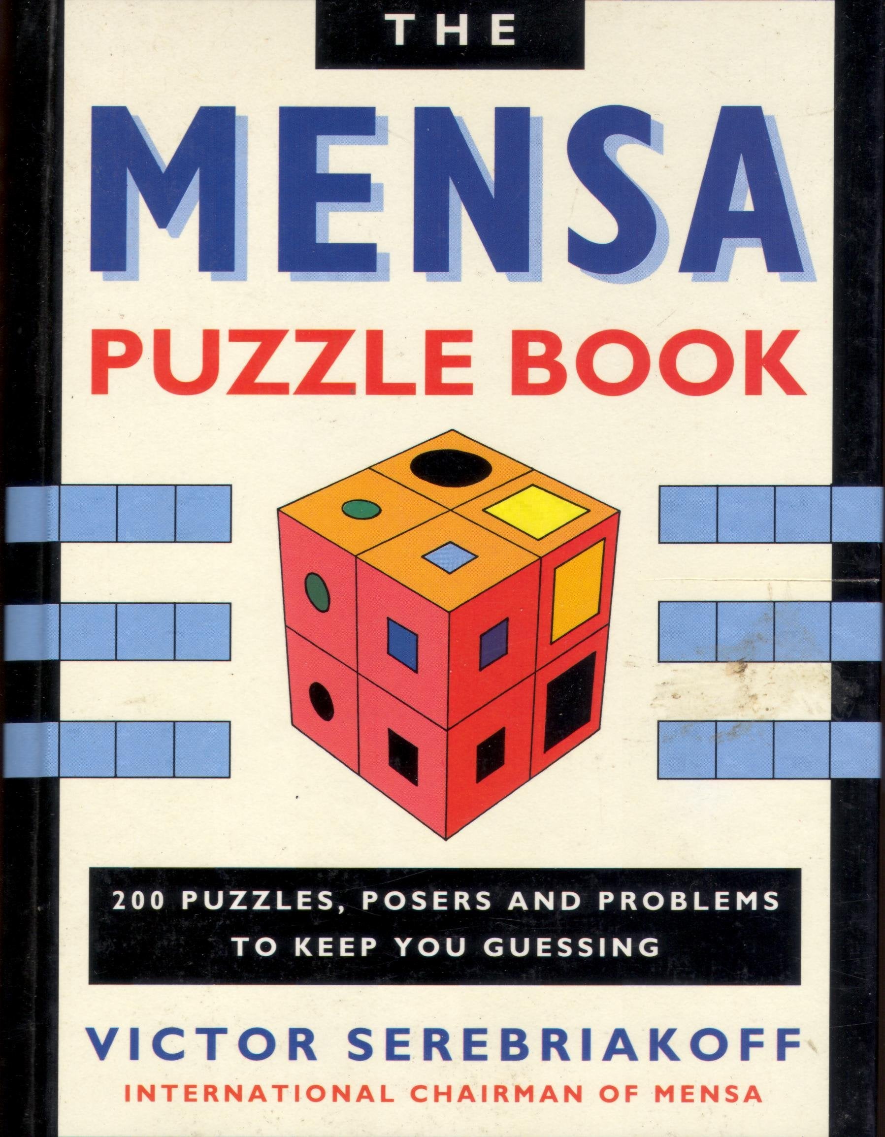 A Mensa Puzzle Book: 200 Puzzles, Posers and Problems to Keep You Guessing Leisure & Fun