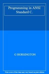 Programming in ANSI Standard C. Computer Science